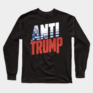 anti trump Long Sleeve T-Shirt